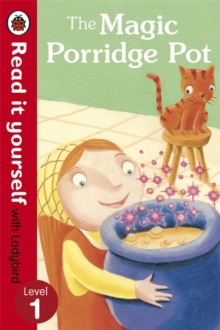 The Magic Porridge Pot - Read it yourself with Ladybird : Level 1, Paperback / softback Book The Magic Porridge Pot - Read it yourself with Ladybird : Level 1, Paperback / softback Book