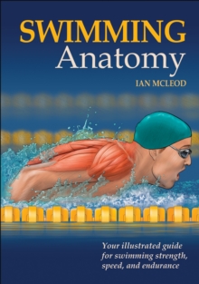 Swimming Anatomy, Paperback / softback Book Swimming Anatomy, Paperback / softback Book