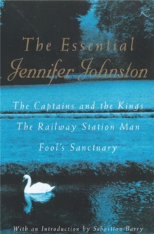 The Essential Jennifer Johnston, Paperback Book The Essential Jennifer Johnston, Paperback Book