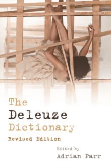 The Deleuze Dictionary, Paperback / softback Book The Deleuze Dictionary, Paperback / softback Book