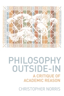 Philosophy Outside-in : A Critique of Academic Reason, Hardback Book Philosophy Outside-in : A Critique of Academic Reason, Hardback Book
