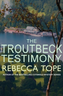 The Troutbeck Testimony, Paperback / softback Book The Troutbeck Testimony, Paperback / softback Book