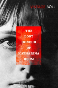 The Lost Honour Of Katharina Blum, Paperback Book The Lost Honour Of Katharina Blum, Paperback Book