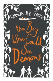 The Boy Who Could See Demons, Paperback / softback Book The Boy Who Could See Demons, Paperback / softback Book