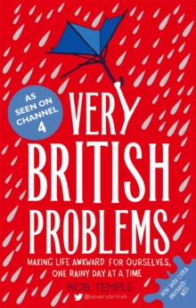 Very British Problems : Making Life Awkward for Ourselves, One Rainy Day at a Time, Paperback Book Very British Problems : Making Life Awkward for Ourselves, One Rainy Day at a Time, Paperback Book