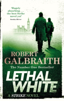 Lethal White : Cormoran Strike Book 4, Paperback / softback Book Lethal White : Cormoran Strike Book 4, Paperback / softback Book