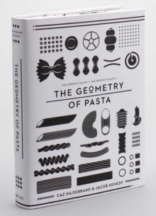 The Geometry of Pasta, Hardback Book The Geometry of Pasta, Hardback Book