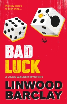 Bad Luck : A Zack Walker Mystery #3, Paperback / softback Book Bad Luck : A Zack Walker Mystery #3, Paperback / softback Book