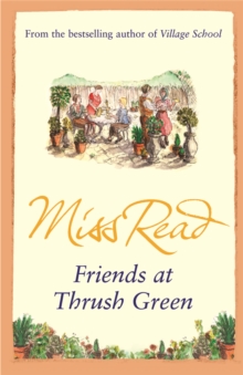 Friends at Thrush Green, Paperback / softback Book Friends at Thrush Green, Paperback / softback Book