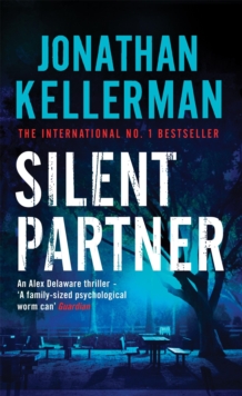 Silent Partner (Alex Delaware series, Book 4) : A dangerously exciting psychological thriller, Paperback / softback Book Silent Partner (Alex Delaware series, Book 4) : A dangerously exciting psychological thriller, Paperback / softback Book