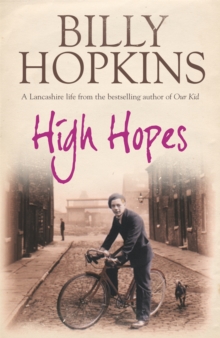 High Hopes (The Hopkins Family Saga, Book 4) : An irresistible tale of northern life in the 1940s, Paperback / softback Book High Hopes (The Hopkins Family Saga, Book 4) : An irresistible tale of northern life in the 1940s, Paperback / softback Book