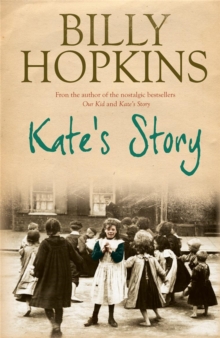 Kate's Story (The Hopkins Family Saga, Book 2) : A heartrending tale of northern family life, Paperback / softback Book Kate's Story (The Hopkins Family Saga, Book 2) : A heartrending tale of northern family life, Paperback / softback Book