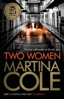 Two Women : An unforgettable crime thriller of murder, violence and unbreakable bonds, Paperback / softback Book Two Women : An unforgettable crime thriller of murder, violence and unbreakable bonds, Paperback / softback Book