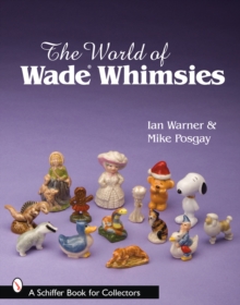 World of Wade Whimsies, Paperback / softback Book World of Wade Whimsies, Paperback / softback Book