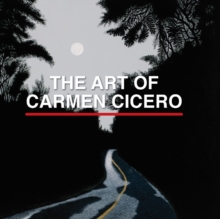 The Art of Carmen Cicero, Hardback Book The Art of Carmen Cicero, Hardback Book