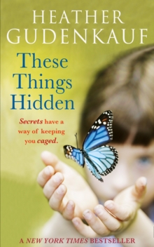 These Things Hidden, Paperback / softback Book These Things Hidden, Paperback / softback Book