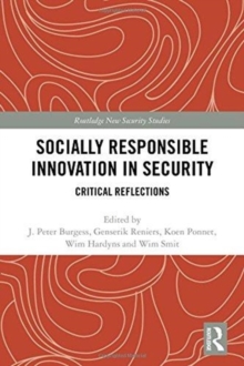 Socially Responsible Innovation in Security : Critical Reflections, Hardback Book Socially Responsible Innovation in Security : Critical Reflections, Hardback Book