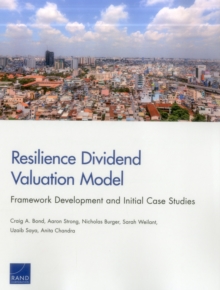 Resilience Dividend Valuation Model : Framework Development and Initial Case Studies, Paperback / softback Book Resilience Dividend Valuation Model : Framework Development and Initial Case Studies, Paperback / softback Book