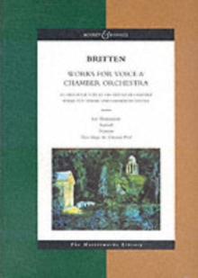 Works for Voice and Chamber Orchestra Les Illuminations, Nocturne, Serenade, Now Sleeps the Crimson Petal : The Masterworks Library, Paperback Book Works for Voice and Chamber Orchestra Les Illuminations, Nocturne, Serenade, Now Sleeps the Crimson Petal : The Masterworks Library, Paperback Book