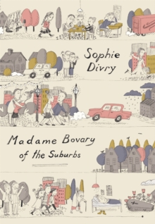 Madame Bovary of the Suburbs, Hardback Book Madame Bovary of the Suburbs, Hardback Book
