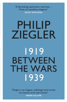 Between the Wars : 1919-1939, Paperback / softback Book Between the Wars : 1919-1939, Paperback / softback Book