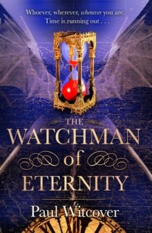 The Watchman of Eternity, Paperback / softback Book The Watchman of Eternity, Paperback / softback Book