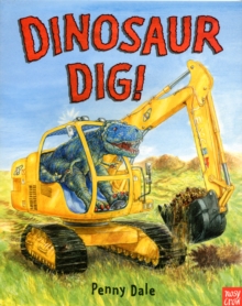 Dinosaur Dig!, Paperback / softback Book Dinosaur Dig!, Paperback / softback Book