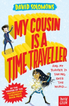 My Cousin Is a Time Traveller, Paperback / softback Book My Cousin Is a Time Traveller, Paperback / softback Book