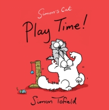 Play Time! : A Simon's Cat Book, Paperback Book Play Time! : A Simon's Cat Book, Paperback Book