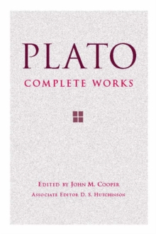 Plato: Complete Works, Hardback Book Plato: Complete Works, Hardback Book