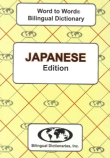English-Japanese & Japanese-English Word-to-Word Dictionary, Paperback / softback Book English-Japanese & Japanese-English Word-to-Word Dictionary, Paperback / softback Book