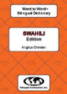 English-Swahili & Swahili-English Word-to-Word Dictionary, Paperback / softback Book English-Swahili & Swahili-English Word-to-Word Dictionary, Paperback / softback Book