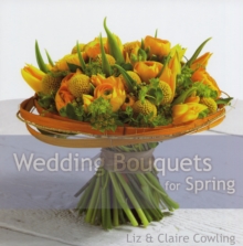 Wedding Bouquets for Spring, Paperback / softback Book Wedding Bouquets for Spring, Paperback / softback Book