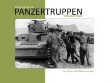 Fotos from the Panzertruppen : The Early Years, Paperback / softback Book Fotos from the Panzertruppen : The Early Years, Paperback / softback Book