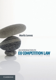 An Introduction to EU Competition Law, Hardback Book An Introduction to EU Competition Law, Hardback Book