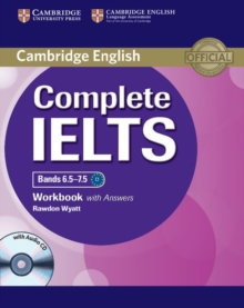 Complete : Complete IELTS Bands 6.5-7.5 Workbook with Answers with Audio CD, Mixed media product Book Complete : Complete IELTS Bands 6.5-7.5 Workbook with Answers with Audio CD, Mixed media product Book