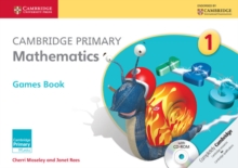 Cambridge Primary Maths : Cambridge Primary Mathematics Stage 1 Games Book with CD-ROM, Mixed media product Book Cambridge Primary Maths : Cambridge Primary Mathematics Stage 1 Games Book with CD-ROM, Mixed media product Book