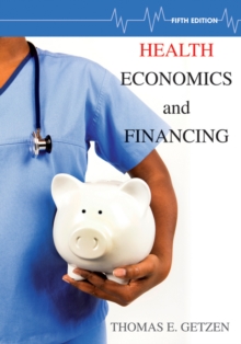 Health Economics and Financing, Hardback Book Health Economics and Financing, Hardback Book