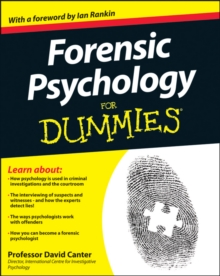 Forensic Psychology For Dummies, Paperback / softback Book Forensic Psychology For Dummies, Paperback / softback Book