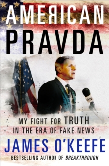 American Pravda : My Fight for Truth in the Era of Fake News, Hardback Book American Pravda : My Fight for Truth in the Era of Fake News, Hardback Book