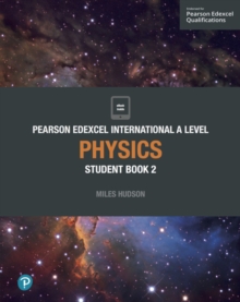 Pearson Edexcel International A Level Physics Student Book, Mixed media product Book Pearson Edexcel International A Level Physics Student Book, Mixed media product Book