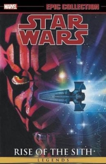 Star Wars Legends Epic Collection: Rise Of The Sith Vol. 2, Paperback Book Star Wars Legends Epic Collection: Rise Of The Sith Vol. 2, Paperback Book
