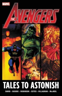 Avengers: Tales To Astonish, Paperback / softback Book Avengers: Tales To Astonish, Paperback / softback Book