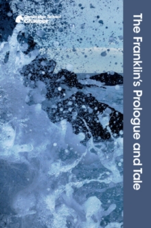 Cambridge School Chaucer : The Franklin's Prologue and Tale, Paperback / softback Book Cambridge School Chaucer : The Franklin's Prologue and Tale, Paperback / softback Book