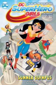 DC Super Hero Girls : Summer Olympus, Paperback / softback Book DC Super Hero Girls : Summer Olympus, Paperback / softback Book