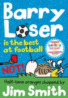 Barry Loser is the best at football NOT!, Paperback Book Barry Loser is the best at football NOT!, Paperback Book