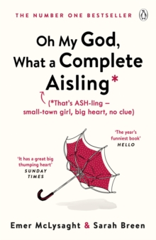 Oh My God, What a Complete Aisling, Paperback / softback Book Oh My God, What a Complete Aisling, Paperback / softback Book