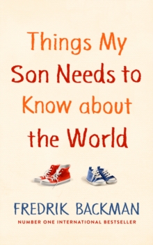 Things My Son Needs to Know About The World, Hardback Book Things My Son Needs to Know About The World, Hardback Book