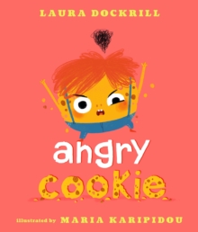 Angry Cookie, Hardback Book Angry Cookie, Hardback Book
