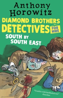 The Diamond Brothers in South by South East, Paperback / softback Book The Diamond Brothers in South by South East, Paperback / softback Book